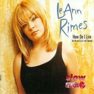 Leann Rimes - How do I live