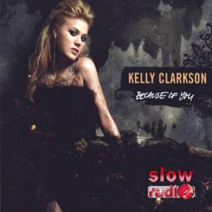 Kelly Clarkson - Because of you