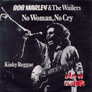 Bob Marley and the wailers - No woman no cry